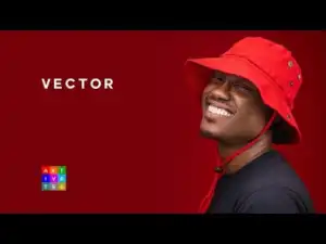 VIDEO: Vector – The Man With A Gun (Freestyle)